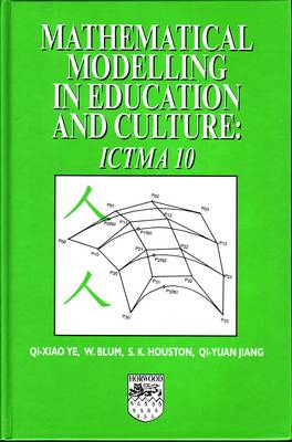 Mathematical Modelling in Education and Culture: ICTMA 10 (Hardback)