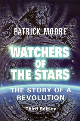 Watchers of the Stars: The Story of a Revolution (Hardback)