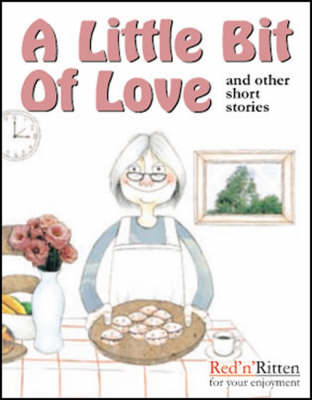 A Little Bit of Love and Other Short Stories (Paperback)