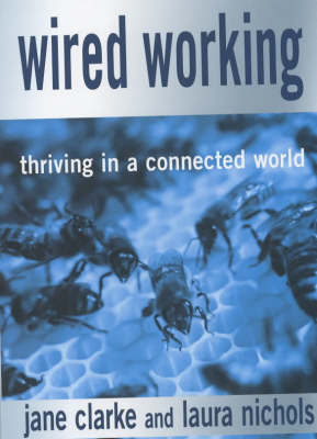 Wired Working: Thriving in a Connected World (Paperback)