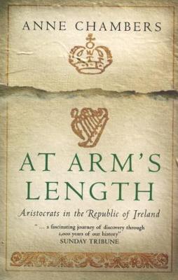 At Arm's Length: Aristocrats in the Republic of Ireland (Paperback)