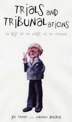 Trials and Tribunalations (Paperback)