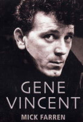 Gene Vincent: There's One in Every Town (Hardback)