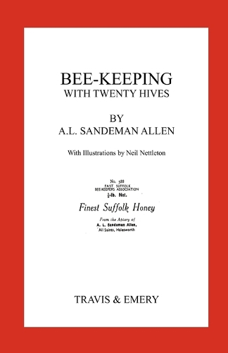 Bee-Keeping with Twenty Hives. Facsimile Reprint. (Paperback)