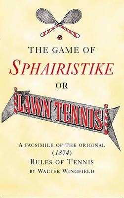 Game of Sphairstike or Lawn Tennis (Hardback)