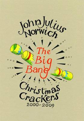The Big Bang: Christmas Crackers 2000-2009 (Hardback)