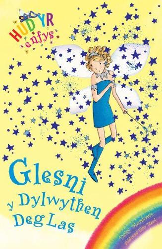 Cyfres Hud yr Enfys: Glesni y Dylwythen Deg Las (Paperback)