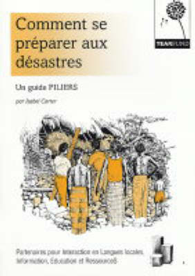 Comment Se Preparer Aux Desastres: Un Guide PILIERS (Hardback)
