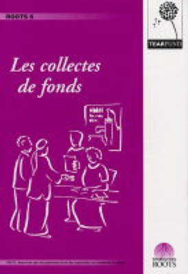 Les Collectes de Fonds - ROOTS Resources No. 6 (Paperback)