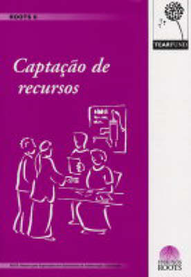 Captacao de Recursos - ROOTS Resources No. 6 (Paperback)
