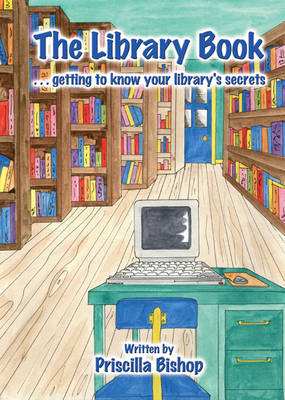 The Library Book: Getting to Know Its Secrets (Spiral bound)