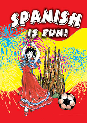 Spanish is Fun!: Teacher's Resource (Spiral bound)