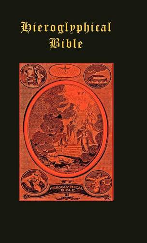 The Hieroglyphical Bible (Hardback)