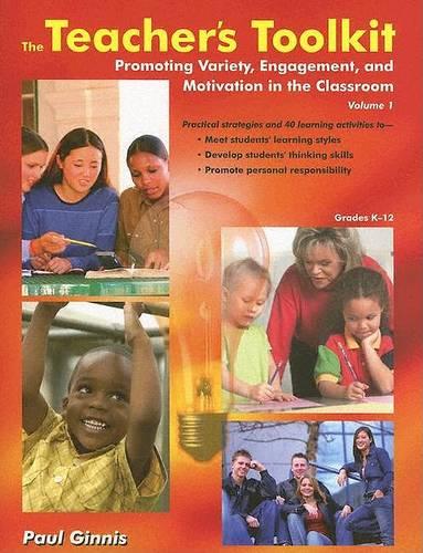 The Teachers Toolkit Volume 1: Promoting Variety, Engagement, and Motivation in the Classroom US EDITION (Paperback)