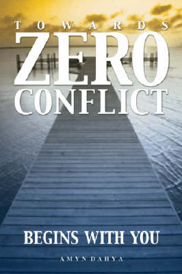 Towards Zero Conflict: Begins with You (Paperback)