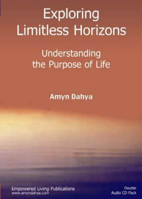 Exploring Limitless Horizons: Understanding the Purpose of Life (CD-Audio)