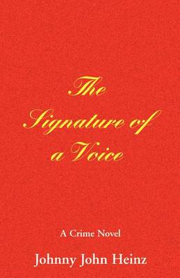 The Signature of a Voice (Paperback)