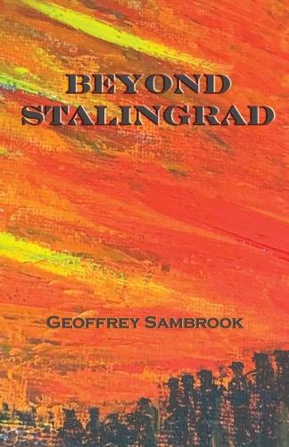 Beyond Stalingrad (Paperback)