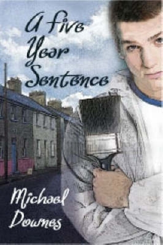 A Five Year Sentence (Paperback)