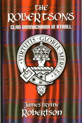 The Robertsons, Clan Donnachaidh in Atholl (Paperback)