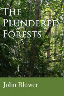 The Plundered Forests (Paperback)