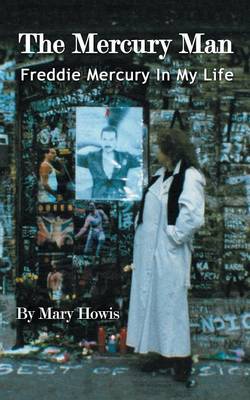 The Mercury Man: Freddie Mercury in My Life (Paperback)