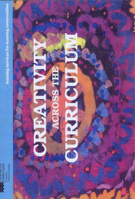 Creativity Across the Curriculum (Paperback)