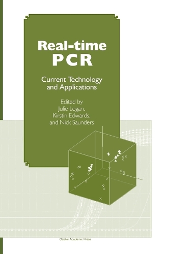 Real-time PCR: Current Technology and Applications (Hardback)