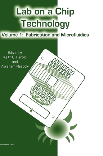 Lab-on-a-Chip Technology: Lab on a Chip Technology, Volume 1 Volume 1 (Hardback)