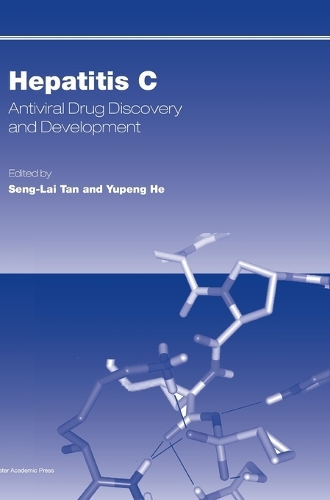 Hepatitis C: Antiviral Drug Discovery and Development (Hardback)