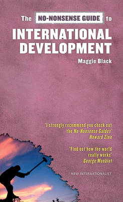 The No-Nonsense Guide to International Development - No-Nonsense Guides (Paperback)