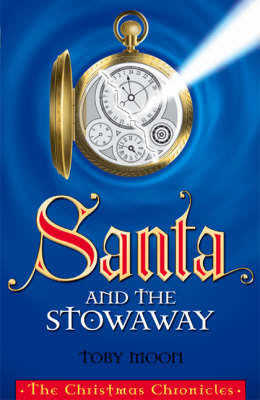 Santa and the Stowaway - Christmas Chronicles (Paperback)