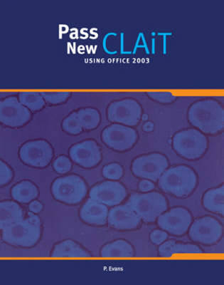 Pass New CLAIT (Office 2003) - Payne-Gallway Pass Clait 2006 (Paperback)