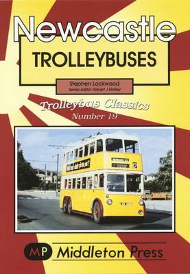 Newcastle Trollybuses - Trollybuses (Paperback)