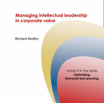 Managing Intellectual Leadership in Corporate Value - Corporate University Solutions S. No. 9 (Spiral bound)