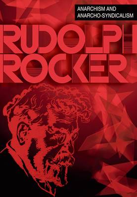Anarchism and Anarcho-Syndicalism (Paperback)