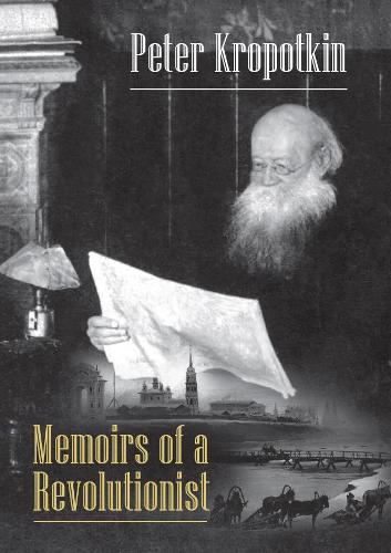 memoirs-of-a-revolutionist-new-edition-peterkropotkin