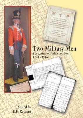 Two Military Men: The Letters of Father and Son 1794-1816 (Paperback)
