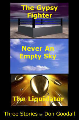 The Gypsy Fighter Trilogy: "The Gypsy Fighter", "Never an Empty Sky", "The Liquidator" (Paperback)