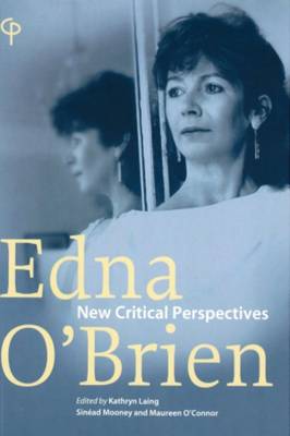 Edna O'Brien: New Critical Perspectives (Paperback)