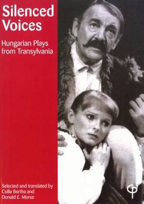 Silenced Voices: Hungarian Plays from Transylvania (Paperback)