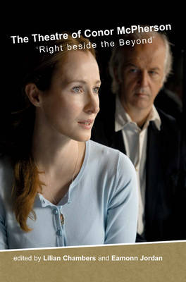 The Theatre of Conor McPherson: 'Right Beside the Beyond' (Paperback)
