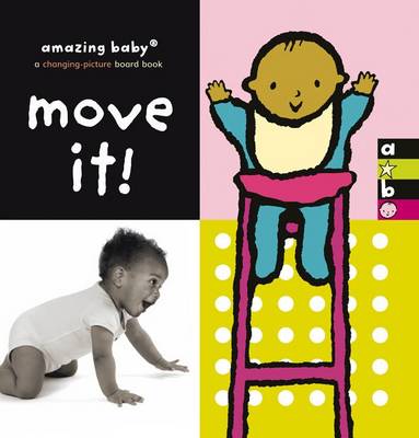Move It!: Amazing Baby - Emma Dodd Series (Hardback)