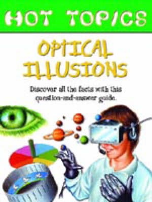 HOT TOPICS OPTICAL ILLUSIONS (Hardback)