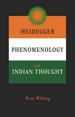 Heidegger, Phenomenology and Indian Thought (Paperback)