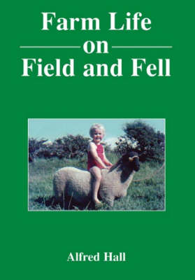 Farm Life on Field and Fell (Paperback)