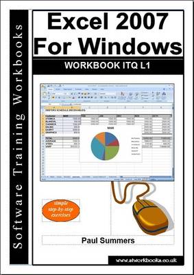 Excel 2007 for Windows Workbook ITQ L1 (Paperback)