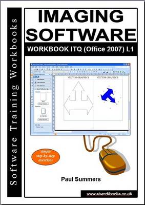 Imaging Software Workbook Itq (Office 2007) L1 (Paperback)