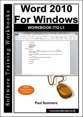 Word 2010 for Windows Workbook Itq L1 (Paperback)