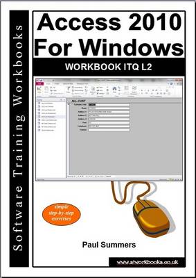 Access 2010 for Windows Workbook Itq L2 (Paperback)